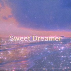 Sweet Dreamer