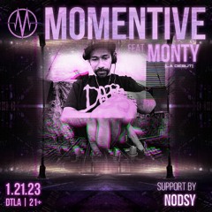 Momentive Feat. Monty - #2 - Nodsy | 11:30pm-12:30am