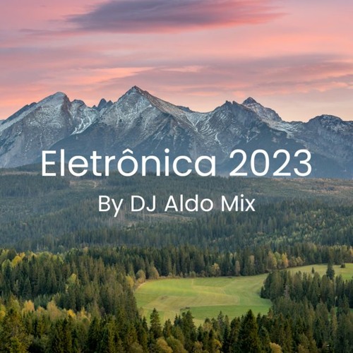 Stream Eletrônica Dance Now 2023 by Aldo Alves | Listen online for free ...