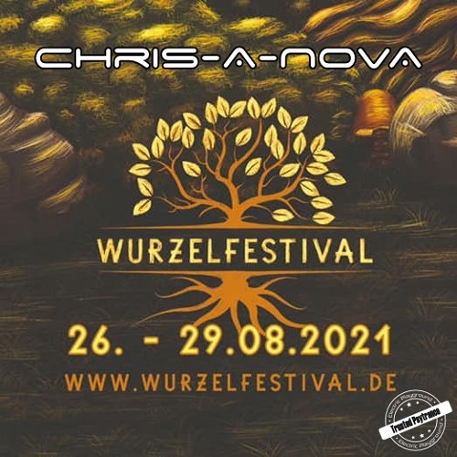 Chris-A-Nova live @ Wurzelfestival "Back To The Studio54" Psyfloor (27.08.2021)