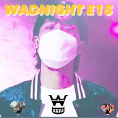 WADNIGHT E015 (2024.4)2.O