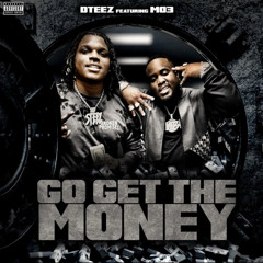 Dsteez x Mo3 - Go Get The Money (Bounce Out Records Exclusive)