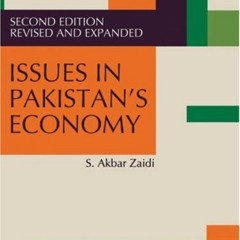 [GET] PDF 📤 Issues in Pakistan's Economy by  S. Akbar Zaidi [EBOOK EPUB KINDLE PDF]