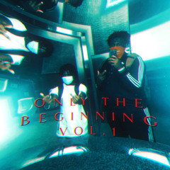 Only the beginning Vol.1