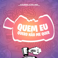 Quem Eu Quero Não Me Quer