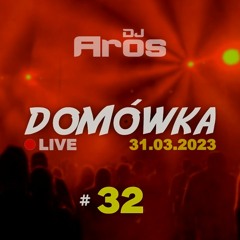 DOMÓWKA #32 | LIVE · 31.03.2023