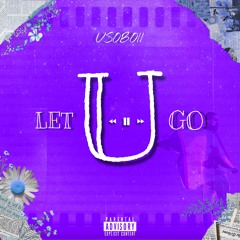 LET U GO