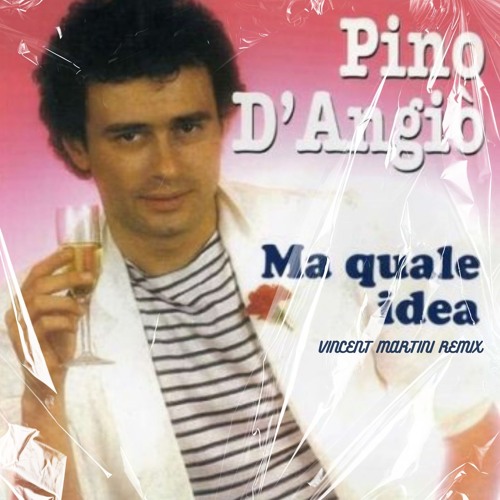 Pino D'Angiò vs. Flaminio Maphia - Che Idea (Vincent Martini mash up)