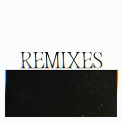 REMIXES
