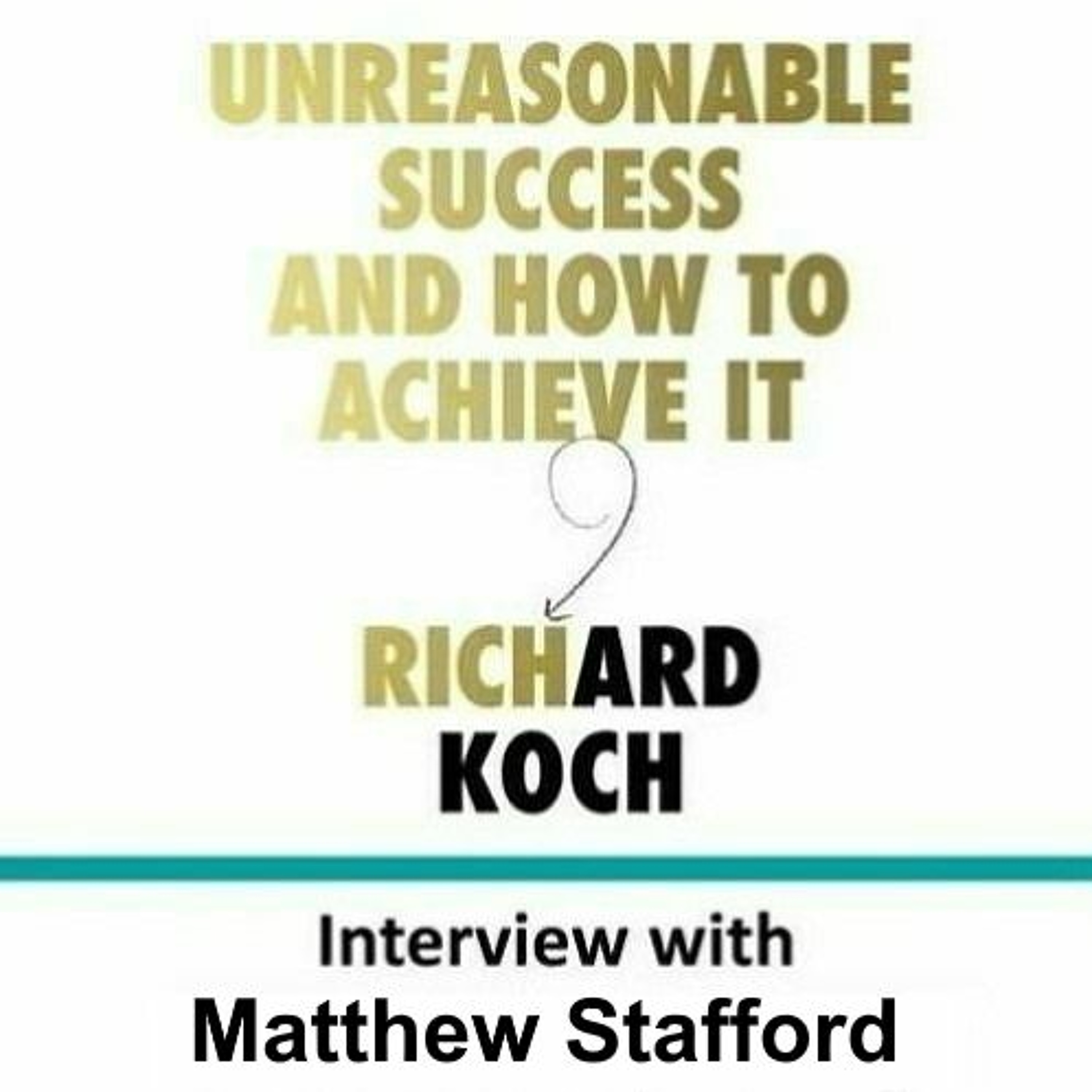 The Education of an Angel Investor - Matthew Stafford talks with Richard Koch
