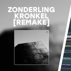 Zonderling - Kronkel [FREE FLP Remake] **FREE DOWNLOAD**