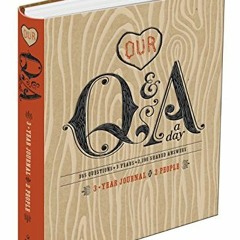 ACCESS [KINDLE PDF EBOOK EPUB] Our Q&A a Day: 3-Year Journal for 2 People by  Potter Gift 📮