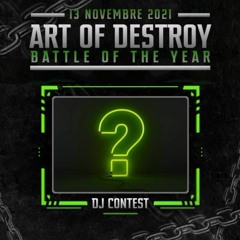 Art Of Destroy - Battle of the Year Dj Contest by Sulac