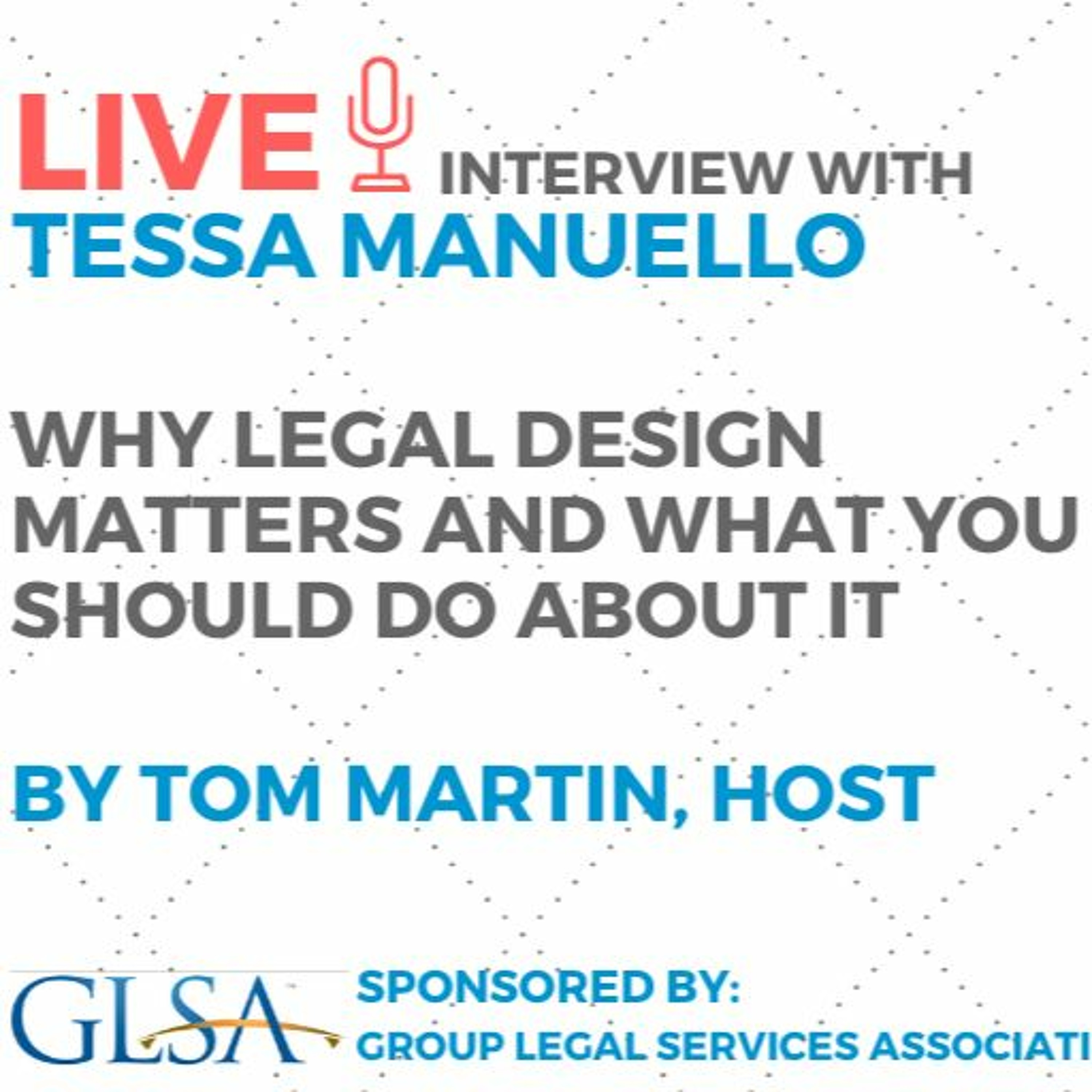 Why Legal Design Matters and What You Should Do About It with Tessa Manuello