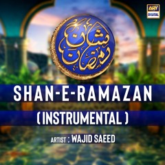 Shan-e-Ramazan | 2024 | Instrumental | ARY Digital
