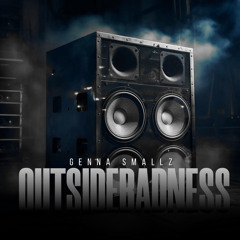 Genna Smallz - #OutSideBadness ( LIVE AUDIO )