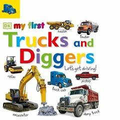 [ACCESS] EPUB KINDLE PDF EBOOK Tabbed Board Books: My First Trucks and Diggers: Let's