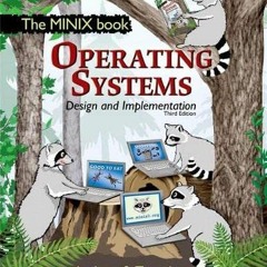 View PDF 📝 Operating Systems Design and Implementation by  Andrew Tanenbaum &  Alber