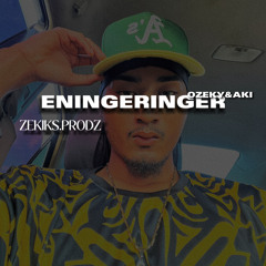 Eningeringer (ozeky&aki ) -zekiks.prodz