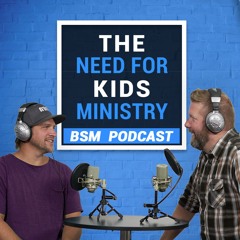Why Kids Ministry Matters