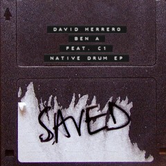 David Herrero & Ben A Feat. C1 - Native Drum
