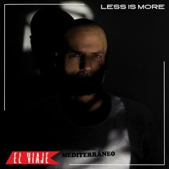 ELVIAJE podcast 172 - LESS IS MORE
