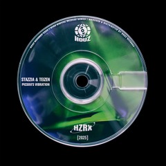 Stazzia & Teizen - Picsou's Vibration [HZRX]