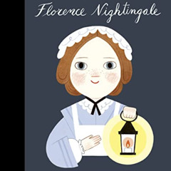 FREE EPUB 📮 Florence Nightingale (Volume 74) (Little People, BIG DREAMS, 78) by  Mar