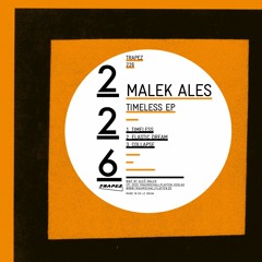 Malek Ales - Timeless (Trapez 226)