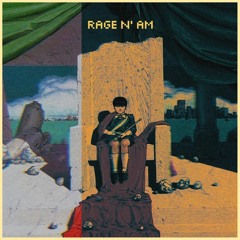 rage n' am