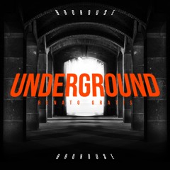 Renato Gratis - Underground (BROHOUSE)