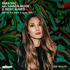 Paradise feat. Manda Moor & Richy Ahmed - 09 July 2022