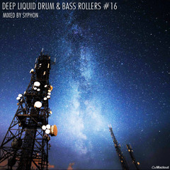 Deep Liquid Drum & Bass Rollers #16