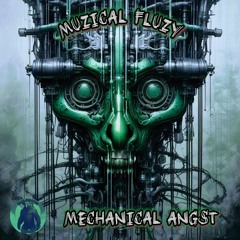 Mechanical Angst