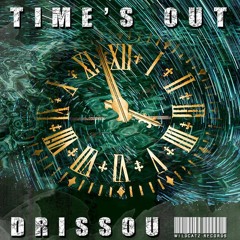 DRISSOU P2T - TIME'S OUT [WCR-13]