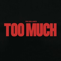 Too Much (Og) ft Justin Bieber
