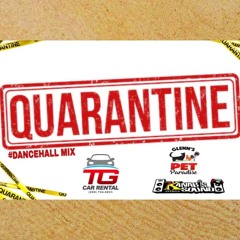 QUARANTINE  DANCEHALL MIX