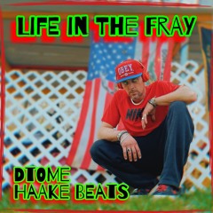 Life In The Fray   [Haake Beats]
