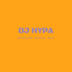 DJ HYPA SAMPLER DANCE MIX