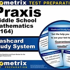 View KINDLE PDF EBOOK EPUB Praxis Middle School Mathematics (5164) Flashcard Study Sy