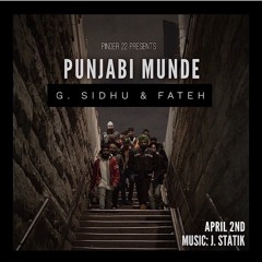 Punjabi Munde - G Sidhu Ft Fateh