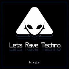 Lets Rave Techno