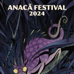 Anacã 2024 - N1n0 -Severus Stage