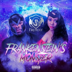 Fireproof [Mark Cooper, Prowess The Testament] - Frankenstein's Monster