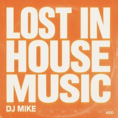 Lost in house music