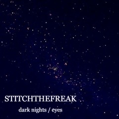 dark nights / eyes