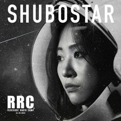 Renegade Radio Camp - SHUBOSTAR - Mix 24-05-2022
