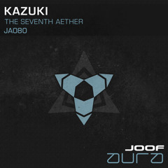 Kazuki  - The Seventh Aether (Original Mix)