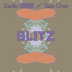 Radio 80000 x Blitz Take Over — Lena Willikens [31.07.21]
