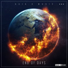 End Of Days (Original Mix) [RELEASE ON GAIA-X MUSIC, 04/12/2020]